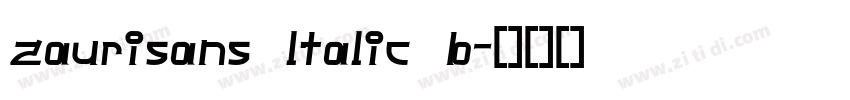zaurisans ltalic b字体转换